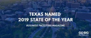 Texas is Business Facilities' Magazine 2019 State of the Year